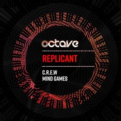 Replicant C.R.E.WMind Games