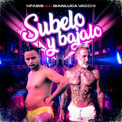 Gianluca Vacchi/Nfasis Subelo y Bajalo