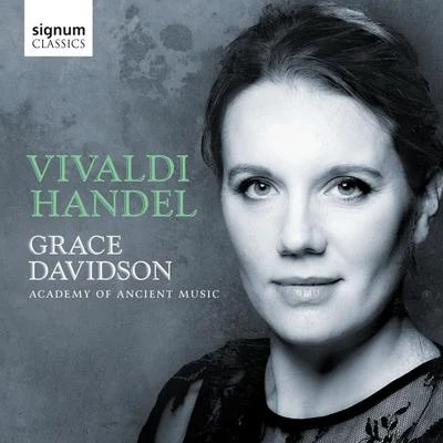 Academy of Ancient Music/Grace Davidson Handel: Silete Venti, Gloria, Salve Regina – Vivaldi: Nulla in Mundo Pax Sincera