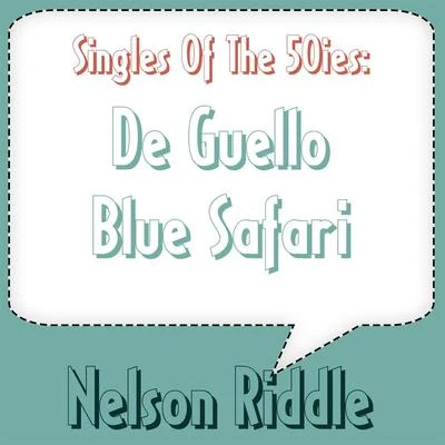 Nelson Riddle De GuelloBlue Safari