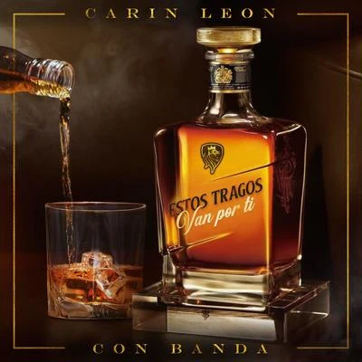 Carin Leon Estos Tragos Van Por Ti