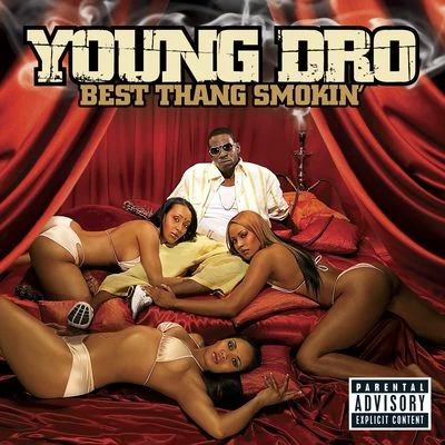 Young Dro Best Thang Smokin