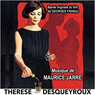 Maurice Jarre Thérèse Desqueyroux (Original Movie Soundtrack) - Single