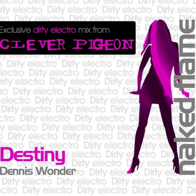 Dennis Wonder Destiny (Clever Pigeon Remix)