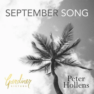 Peter Hollens/Gardiner Sisters September Song