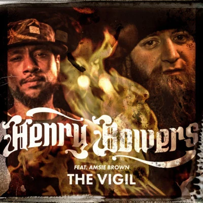 Henry Bowers The Vigil (feat. Amsie Brown)