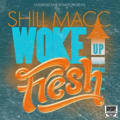 Shill Macc Woke up Fresh