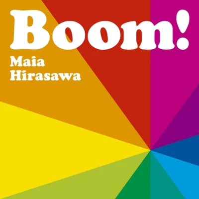 Maia Hirasawa Boom!