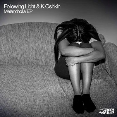 Following Light/K.Oshkin Melancholia EP