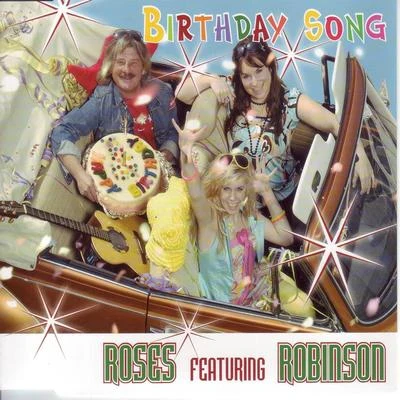 Robinson/Roses Birthday Song