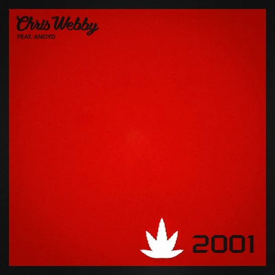 Chris Webby 2001 (feat. Anoyd)