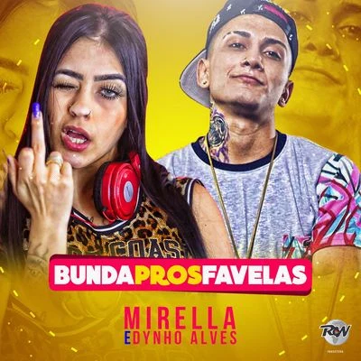 MC Mirella Bunda pros favelas