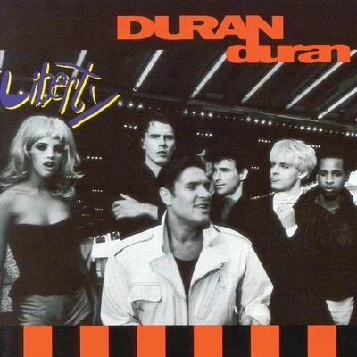 Duran Duran Liberty