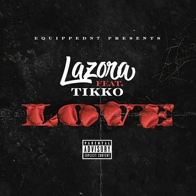 Lazora/Tikko Love (feat. Tikko)