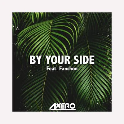 Axero/Fanchon By Your Side