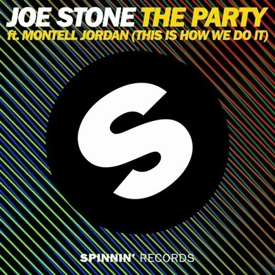 Joe Stone The Party (This Is How We Do It)