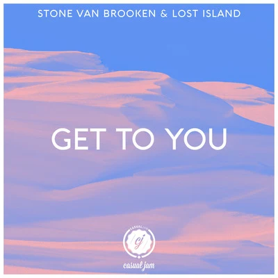 Stone Van Brooken/Lost Island Get to You