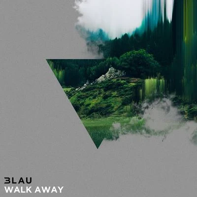 3LAU Walk Away