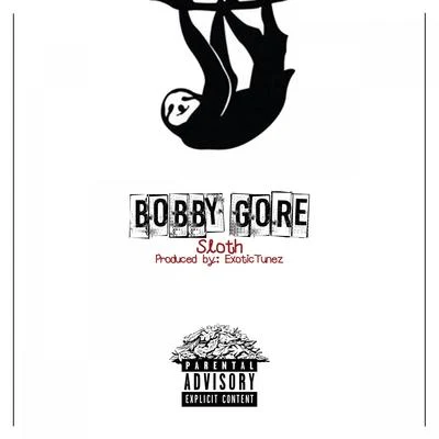 Bobby Gore Sloth