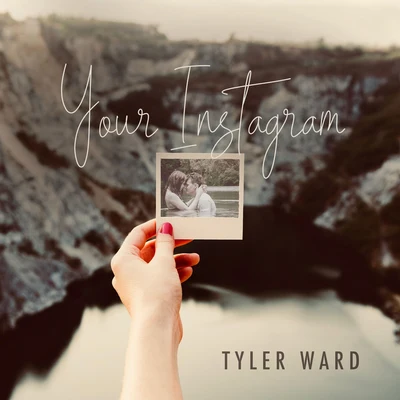 Tyler Ward Your Instagram