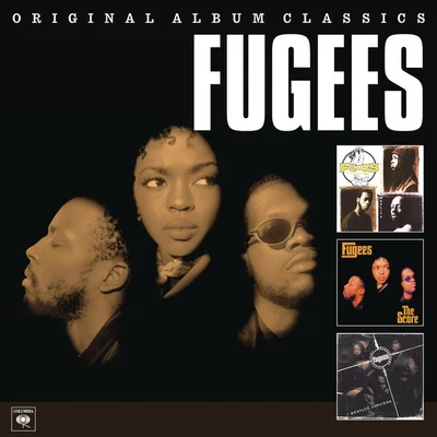 Fugees Original Album Classics