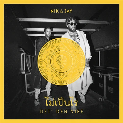 Nik & Jay Det Den Vibe