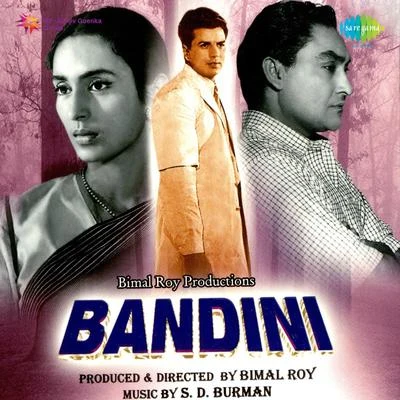 Manna Dey/Lata Mangeshkar/Asha Bhosle/Mukesh/S.D. Burman Bandini