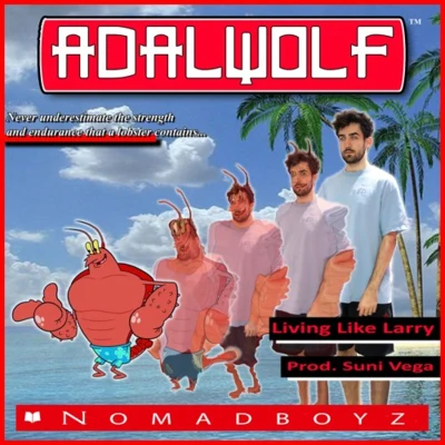 Adalwolf Living Like Larry