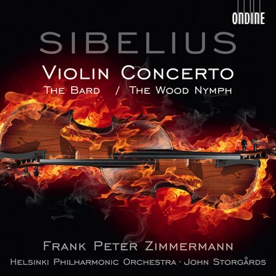 Frank Peter Zimmermann SIBELIUS, J.: Violin ConcertoThe BardThe Wood Nymph (F.P. Zimmermann, Helsinki Philharmonic, Storgards)