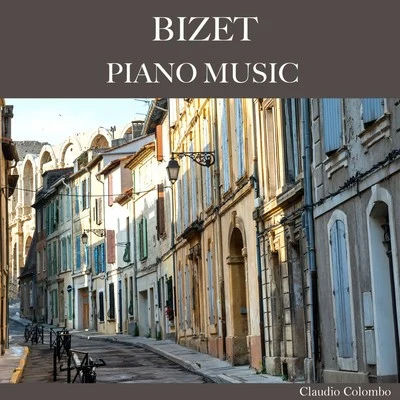 Claudio Colombo Bizet: Piano Music