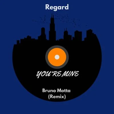 Regard Youre Mine (Bruno Motta Remix)