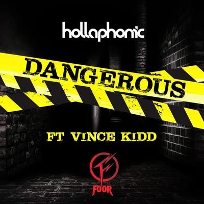 Hollaphonic Dangerous (Foor Remix)