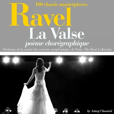 Orchestre de la Société des concerts symphoniques de Paris Ravel : La valse, poème chorégraphique