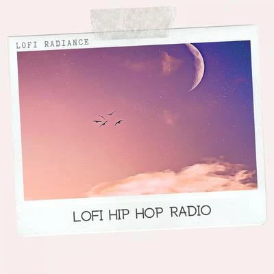 Lofi Hip-Hop Beats/Beats De Rap/Lofi Radiance Lofi Hip Hop Radio