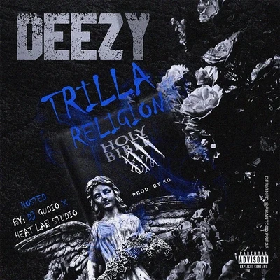 Deezy Trilla Religion