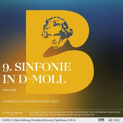 Orchester der J.S. Bach-Stiftung/Rudolf Lutz/Chor der J.S. Bach-Stiftung 9. Sinfonie in D-Moll, Op. 125