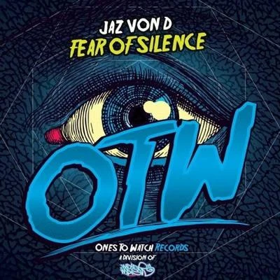 Jaz von D Fear of Silence