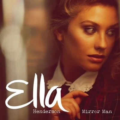 Ella Henderson Mirror Man (Alex Adair Club Edit)