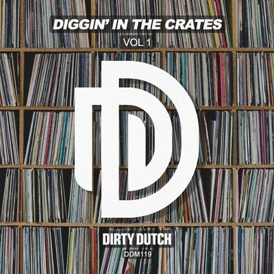 chuckie/R3hab Diggin in the Crates, Vol. 1