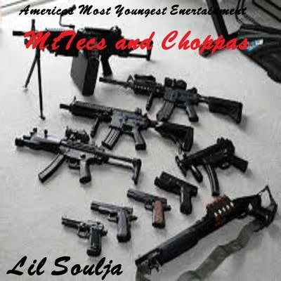 Lil Soulja MtTecs and Choppas