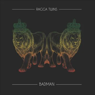 Ragga Twins/Ard Badman