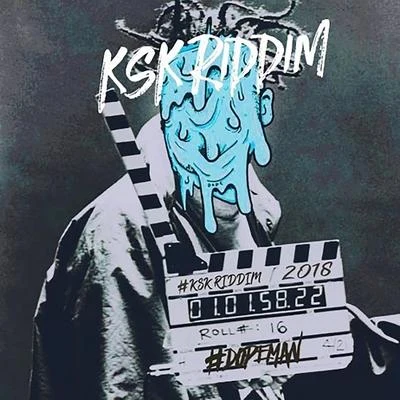 Dopeman KSK (Riddim)