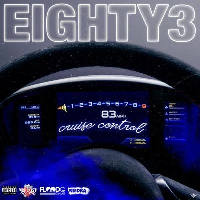 Yung Lott/Eighty3 Cruise Control (feat. Yung Lott, TUT & Keidra)