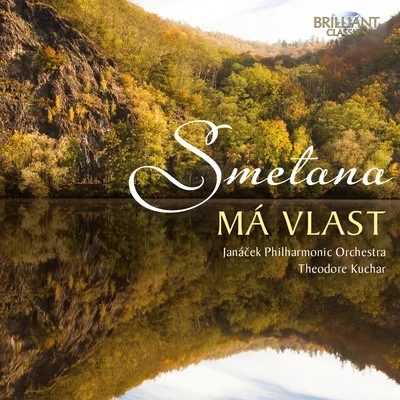 Janacek Philharmonic Orchestra Smetana: Má Vlast, JB 1:112