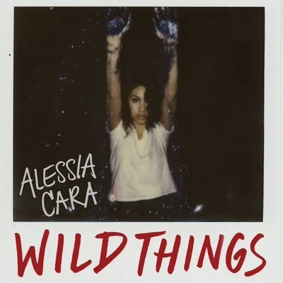 Alessia Cara Wild Things