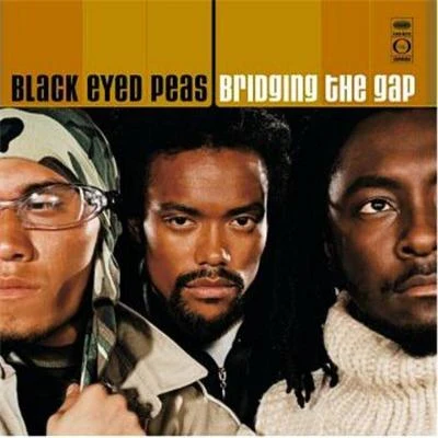 Black Eyed Peas Bridging The Gap (International - UK Only Version)