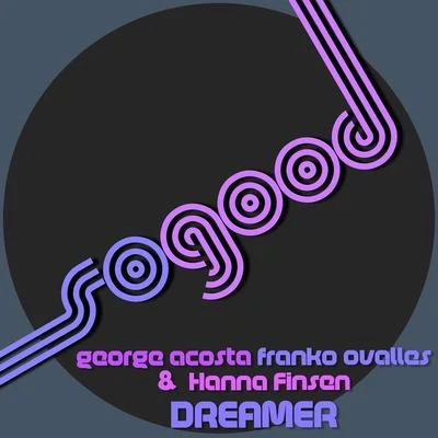 Franko Ovalles/Hanna Finsen/George Acosta Dreamer