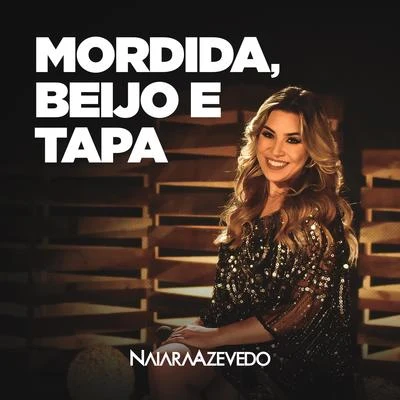 Naiara Azevedo Mordida, Beijo e Tapa