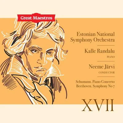 Estonian National Symphony Orchestra/Kalle Randalu/Neeme Järvi Great Maestros XVII: Beethoven 250