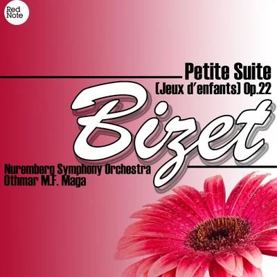 Nüremberg Symphony Orchestra Bizet: Petite Suite (Jeux d'enfants) Op.22